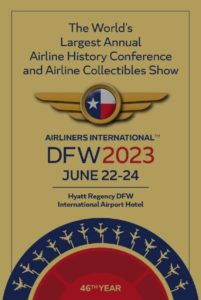 Airliners International DFW 2023 @ Hyatt Regency/DFW Airport